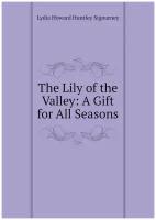 The Lily of the Valley: A Gift for All Seasons