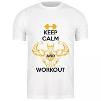 Футболка классическая Keep calm and workout #2174880 (цвет: БЕЛЫЙ, пол: МУЖ, качество: ЭКОНОМ, размер: S)