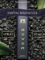 G172/Rever Parfum/Collection for men/SANTAL MAJUSCULE/80 мл