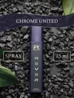 G002/Rever Parfum/Collection for men/CHROME UNITED/25 мл