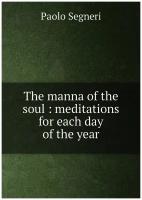 The manna of the soul: meditations for each day of the year