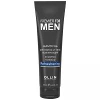 OLLIN PREMIER FOR MEN Шампунь для волос и тела освежающий 250мл/ Shampoo Hair&Body Refreshening