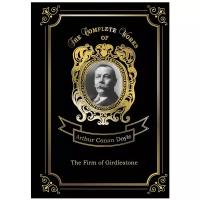 Conan Doyle Arthur "The Firm of Girdlestone. Volume 5"