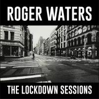 Виниловая пластинка Roger Waters. Lockdown Sessions (LP)