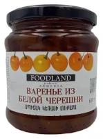 Варенье из Белой Черешни "FOODLAND" 630г