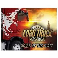 Игра Euro Truck Simulator 2. Game of the Year Edition