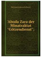 'Aboda Zara der Minatraktat "Götzendienst"