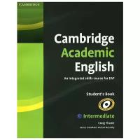 Thaine, Craig "Cambridge Academic English: Intermediate: Student's Book" мелованная