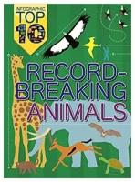 Infographic. Top Ten. Record-Breaking Animals