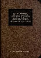 The Latin Heptateuch: published piecemeal by the French printer William Morel (1560) and the French Benedictines, E. Martène (1733) and J. B. Pitra (1852-88)