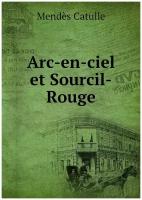 Arc-en-ciel et Sourcil-Rouge