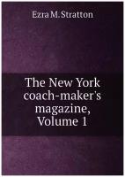 The New York coach-maker's magazine, Volume 1