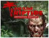 Dead Island: Riptide Definitive Edition