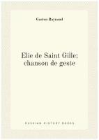 Élie de Saint Gille; chanson de geste