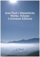 Jean Paul's Sämmtliche Werke, Volume 2 (German Edition)