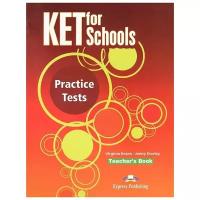 KET for Schools Practice Tests. Teacher's Book (overprinted). Книга для учителя