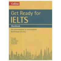 Get Ready for IELTS. Workbook