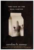 Caroline B. Cooney "The Face on the Milk Carton"