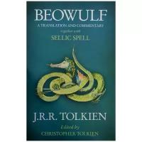 Beowulf. A Translation and Commentary, together with Sellic Spell | Tolkien John Ronald Reuel