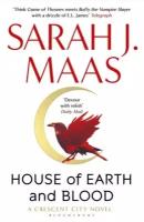 Maas, Sarah J. "House of Earth and Blood"