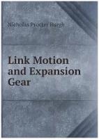 Link Motion and Expansion Gear