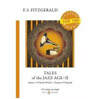 Fitzgerald Fransis Scott "Tales of the Jazz Age. Part 2"
