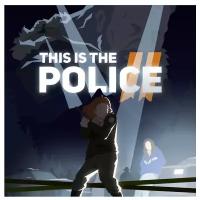 Игра This is the Police 2 Standard Edition для PC, электронный ключ