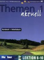 Themen aktuell 1 Kursbuch + Arbeitsbuch Lektion 6-10 + Audio CD