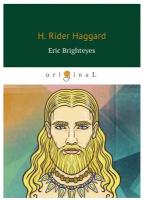 Haggard Henry Rider "Eric Brighteyes"