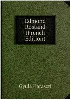 Edmond Rostand (French Edition)