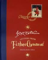 Tolkien John Ronald Reuel - Letters from Father Christmas Centenary Edition