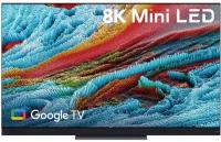 Телевизор ЖК 75" TCL, 8K Mini LED, Google TV (Android 10), Wi-Fi, Voice, PQI 4700, HDR10+, 120Гц, 2.1 CH ONKYO 2х15Вт + 30Вт, 4 HDMI, 1 USB, BLACK