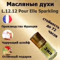 Масляные духи L12.12 Pour Elle Sparkling,женский аромат,3 мл