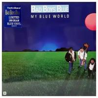 Виниловая пластинка Bomba Music BAD BOYS BLUE - My Blue World (Blue Vinyl)