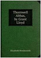 Thornwell Abbas, by Grant Lloyd