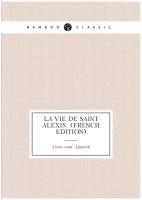 La Vie De Saint Alexis; (French Edition)