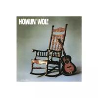 Виниловая пластинка Howlin' Wolf – Howlin' Wolf (The Rockin' Chair Album) LP