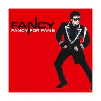 Виниловая пластинка Fancy / Fancy For Fans (LP)