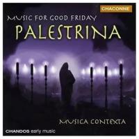 Palestrina: Music for Good Friday. Musica Contexta. Simon Ravens