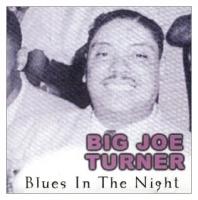 Joe Turner: Blues in the Night