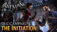 Batman: Arkham Origins - Initiation