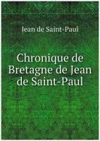 Chronique de Bretagne de Jean de Saint-Paul