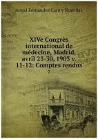 XIVe Congrès international de médecine, Madrid, avril 23-30, 1903 v. 11-12: Comptes rendus. 7