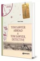 Tom Sawyer Abroad & Tom Sawyer, Detective. Том Сойер за границей. Том Сойер - сыщик