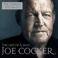 Audio CD Joe Cocker. The Life Of A Man - The Ultimate Hits 1964-2014 (2 CD)