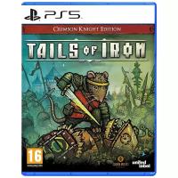 Tails Of Iron - Crimson Knight Edition [PS5, русская версия]