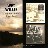 Компакт-диск Warner Wet Willie – Keep On Smilin' / Dixie Rock