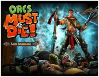 Orcs Must Die! - Lost Adventures