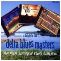 Salute To The Delta Blues Masters