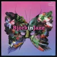 Виниловая пластинка Wagram V/A – Björk In Jazz - A Jazz Tribute To Björk